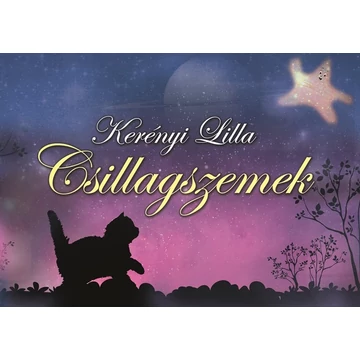Kerényi Lilla: Csillagszemek CsilSzem Kerényi Lilla: Csillagszemek CsilSzem