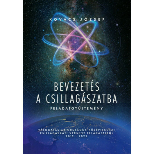 Kovács József: Bevezetés a csillagászatba – feladatgyűjtemény BevFel
