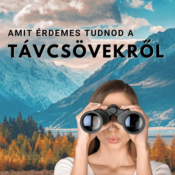 Távcsövet, de melyiket?